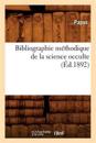 Bibliographie Méthodique de la Science Occulte (Éd.1892)