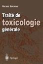 Traite de Toxicologie Generale
