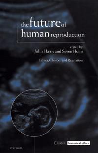 The Future of Human Reproduction