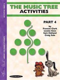 The Music Tree Activities Book: Part 4 -- A Plan for Musical Growth at the Piano