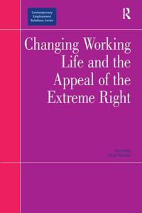 Changing Working Life and the Appeal of the Extreme Right