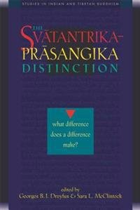 The Svatantriki-Prasangika Distinction