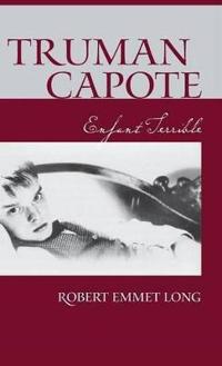 Truman Capote, Enfant Terrible