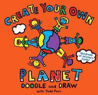 Create Your Own Planet!: Doodle and Draw