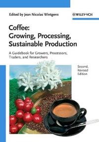 Coffee: Growing, Processing, Sustainable Production