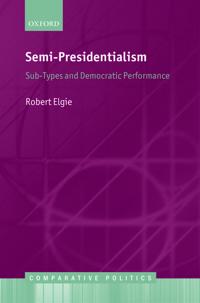 Semi-Presidentialism: Sub-Types and Democratic Performance