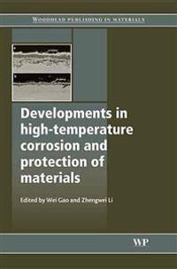 Developments in High Temperature Corrosion and Protection of Materials