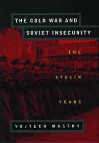 The Cold War and Soviet Insecurity