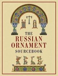 The Russian Ornament Sourcebook