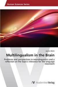 Multilingualism in the Brain
