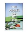 Prayer of the Frog
