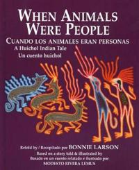 When Animals Were People / Cuando Los Animales Eran Personas
