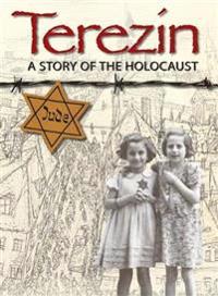 Terezin - A Story of The Holocaust