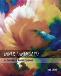 Inner Landscapes: An Exploration in Abstract Expression
