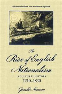 The Rise of English Nationalism: A Cultural History, 1740-1830