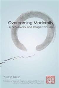 Overcoming Modernity