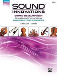 Sound Innovations: Advanced String Orchestra, Viola: Sound Development: Warm-Up Exercises for Tone and Technique