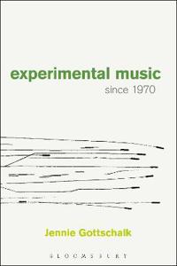 Experimental Music Since 1970