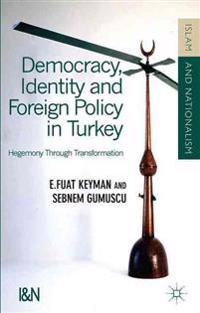 Democracy, Identity, and Foreign Policy in Turkey