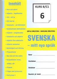 SVENSKA - mitt nya språk KURS B/C 1-8
