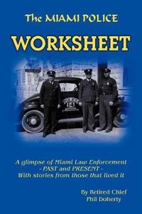 The Miami Police Worksheet