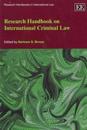 Research Handbook on International Criminal Law
