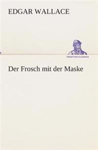 Der Frosch Mit Der Maske  Edgar Wallace  kirja9783849532512  Adlibrisve