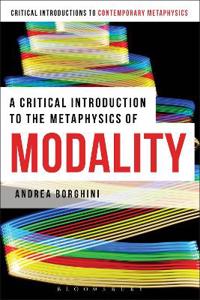 A Critical Introduction to the Metaphysics of Modality