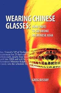 Wearing Chinese Glasses