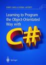 Learning to Program the Object-oriented Way with C#