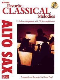 Favorite Classical Melodies: Alto Sax [With CD (Audio)]