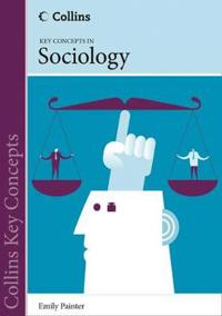 Collins Key Concepts: Sociology