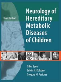 Neurology of Hereditary Metabolic Diseases of Children