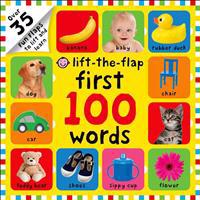First 100 Words Lift-The-Flap: Over 35 Fun Flaps to Lift and Learn