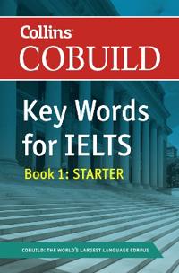 CoCUILD Key Words for IELTS: Book 1 Starter