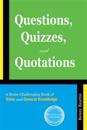 Questions, Quizzes, and Quotations