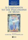 A Companion to the Philosophy of Mind