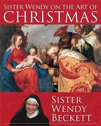 Sister Wendy on the Art of Christmas