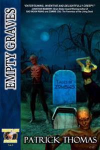 Empty Graves: Tales of Zombies (a Murphy's Lore After Hours Collection)