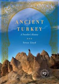 Ancient Turkey: A Traveller's History