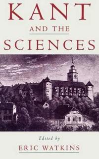 Kant and the Sciences