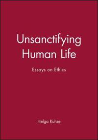 Unsanctifying Human Life