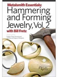 Hammering and Forming Jewelry Volume 2