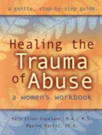Healing the Trauma of Abuse