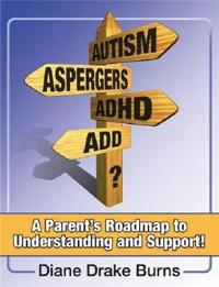 Autism? Asperger's? Adhd? Add?
