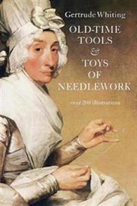 Old-Time Tools and Toys of Needlework