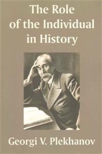The Role of the Individual in History