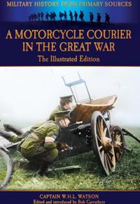 A Motorcycle Courier in the Great War