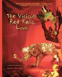 The Vicious Red Relic, Love: A Fabulist Memoir