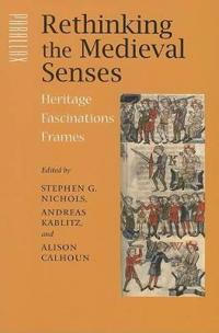 Rethinking the Medieval Senses